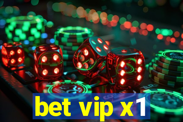 bet vip x1